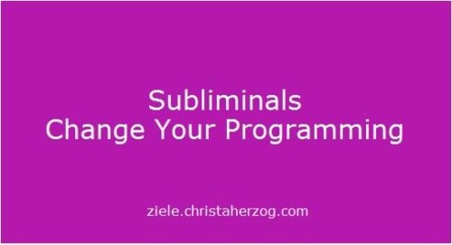 Sublimnals change your programming