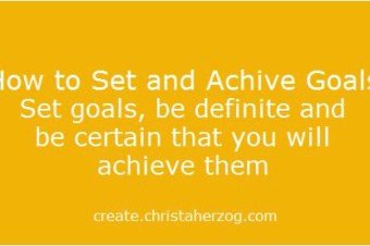 How to Set and Achieve Goals