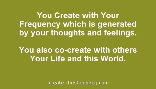 You create and co-create with frequency