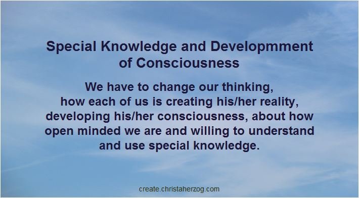 Special Knowledge, Developmment of Consciousness and Change of Thinking