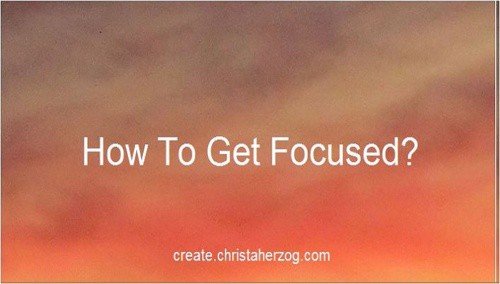 how-to-get-focused