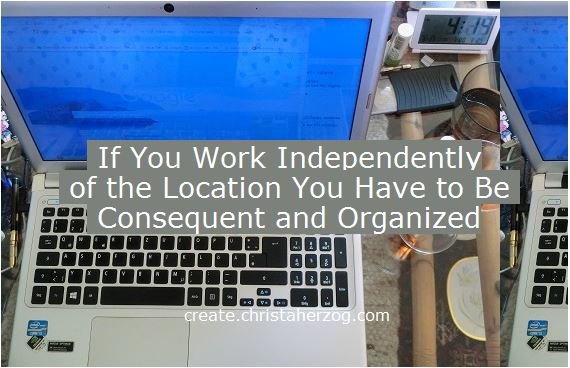 Working independently of the location be organized