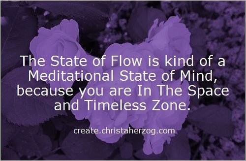 The State of Flow is a Meditational State of Mind