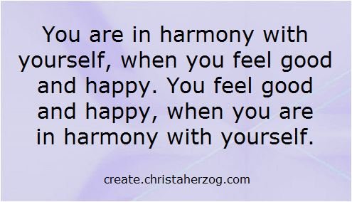 In Harmony with yourself and happiness