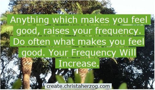 Feel better to have a Higher Frequency