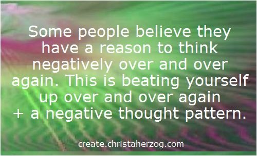thinking negatively over and over again is a negative thought pattern