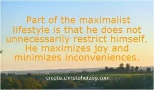 Maximalism of joy