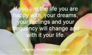 With your frequency your life will change