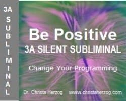 Be Positive 3A Silent Sublilminal Cover