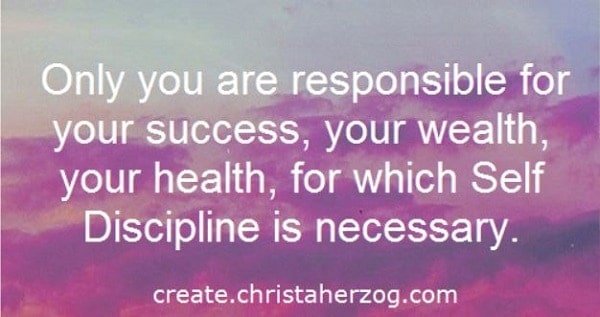 Self Discipline is necessary for success