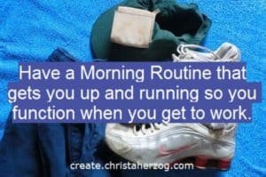 Morning Routine that gets you up