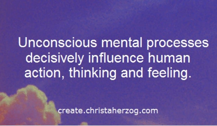Unconscious Mental Processes influence you