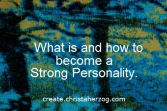 What is and how to become a Strong Personality