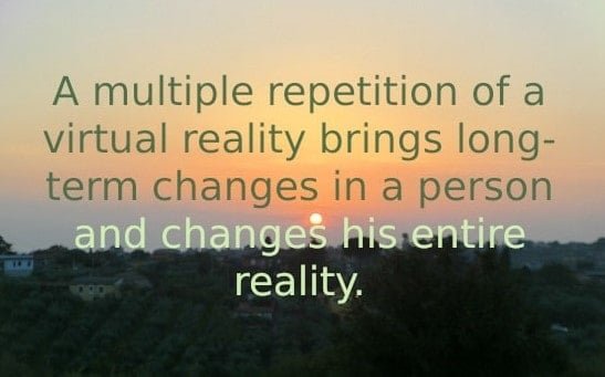 Virtual Realität Changes Reality