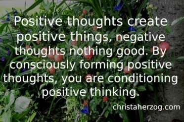 How to Think Positive Thoughts and Why