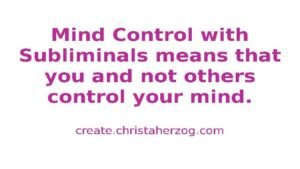 Mind Control with Subliminals means